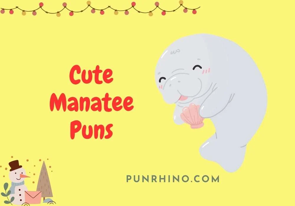 Cute Manatee Puns