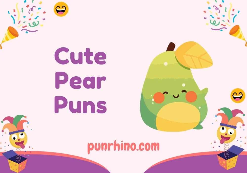 Cute Pear Puns