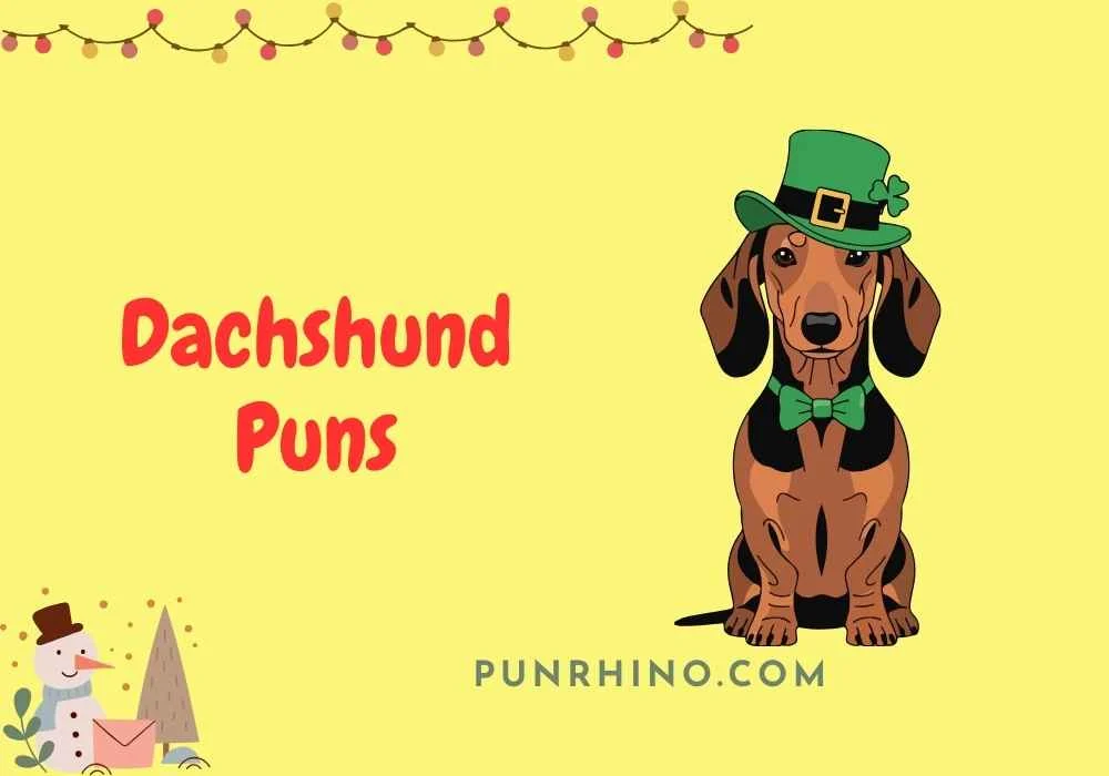 Dachshund Puns