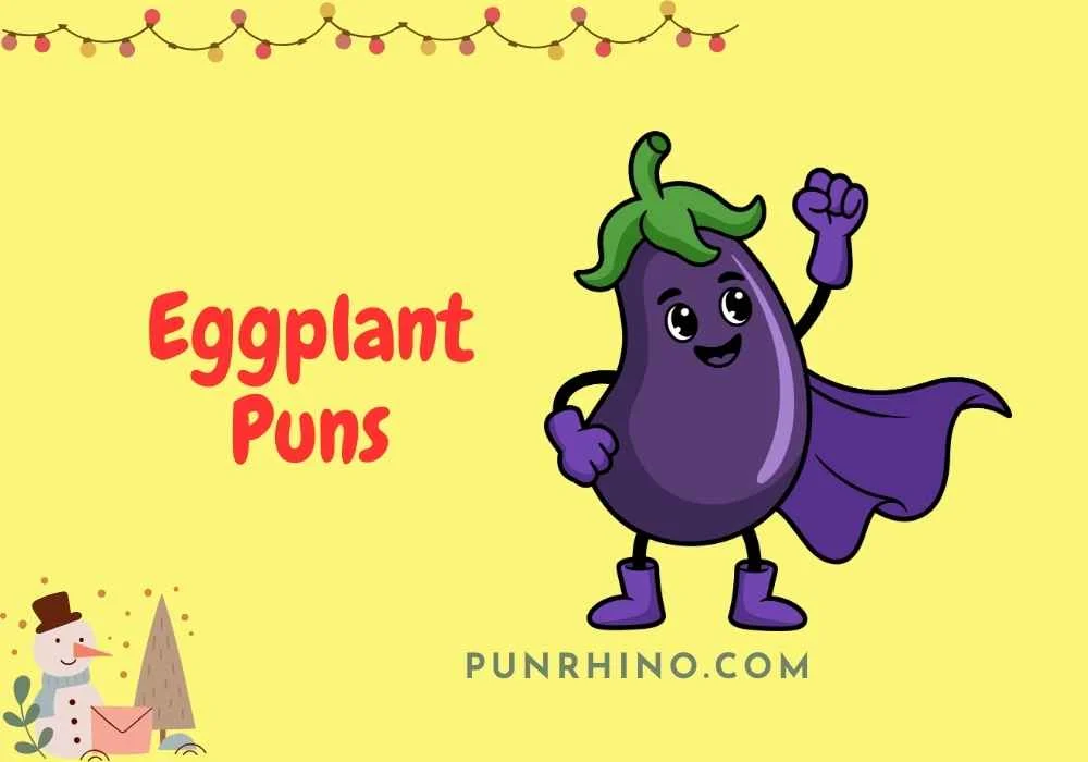 Eggplant Puns