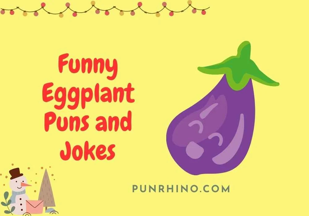 Funny Eggplant Puns and Jokes