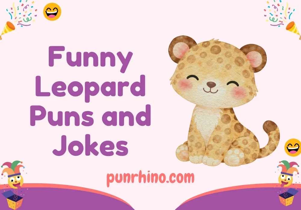 Funny Leopard Puns and Jokes