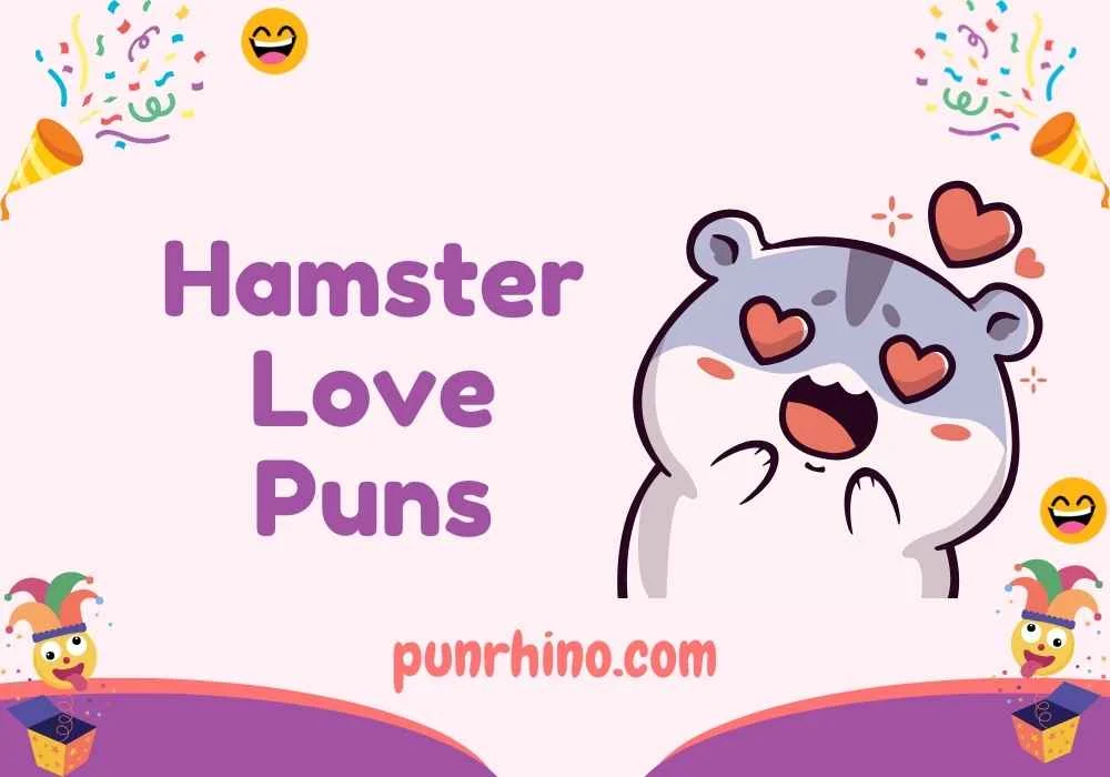 Hamster Love Puns