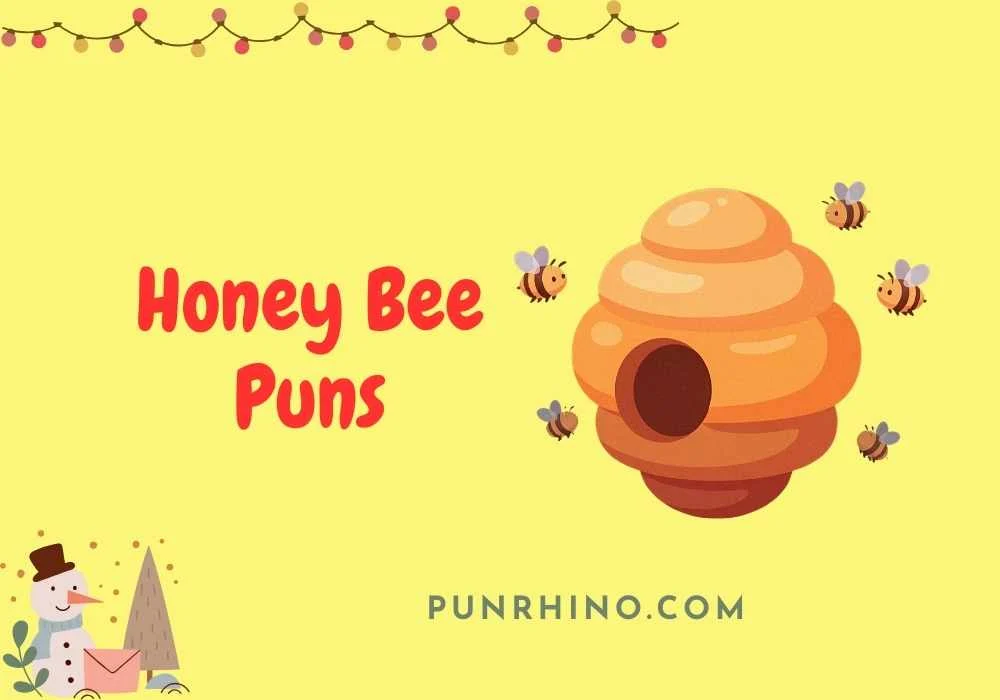 Honey Bee Puns