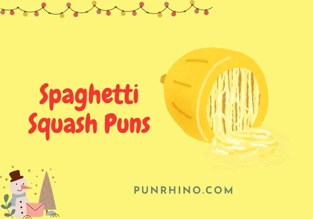 Spaghetti Squash Puns