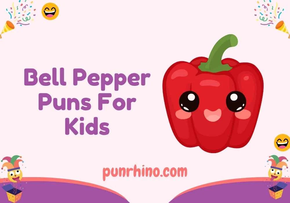 Bell Pepper Puns For Kids