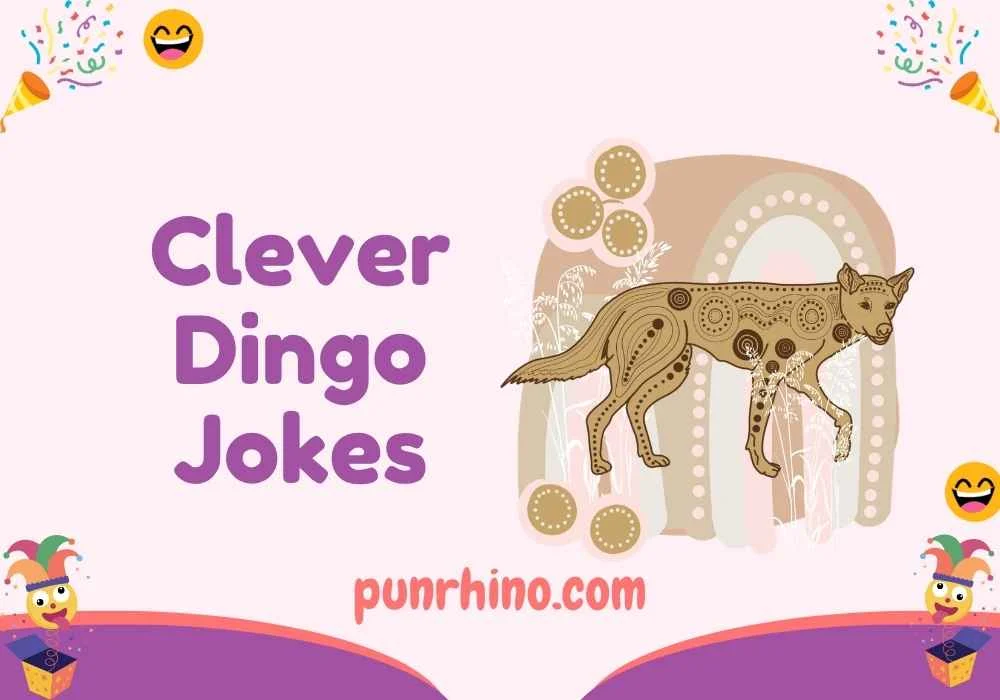 Clever Dingo Jokes