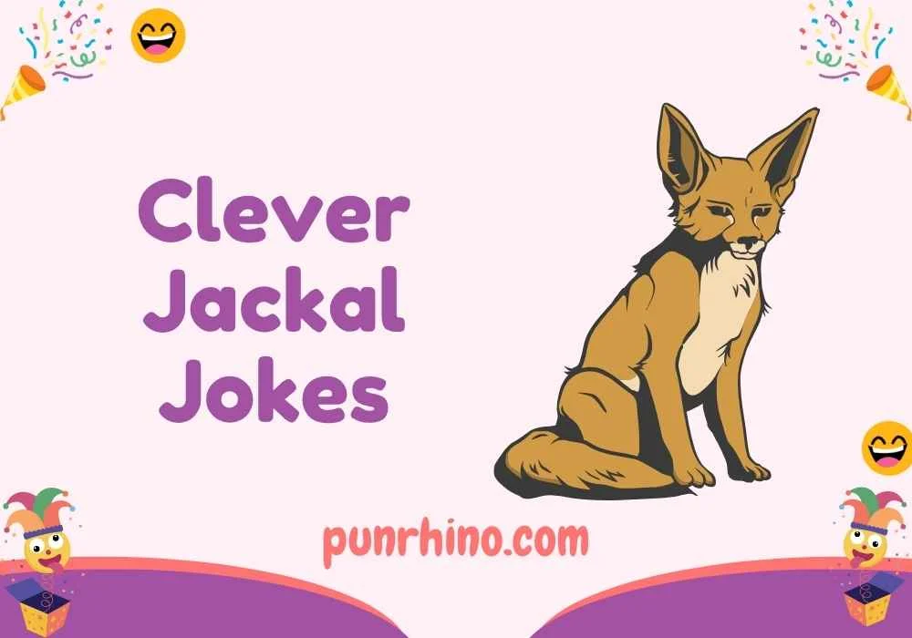 Clever Jackal Jokes