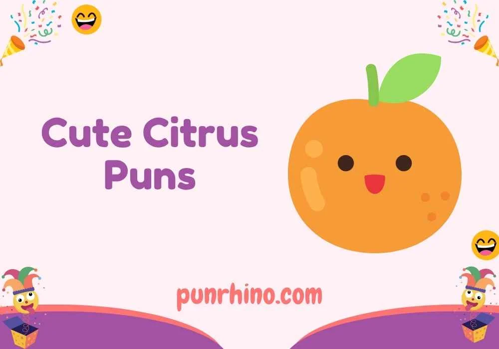 Cute Citrus Puns