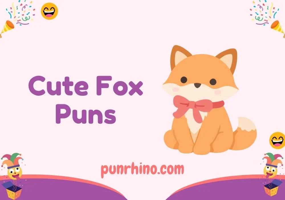 Cute Fox Puns