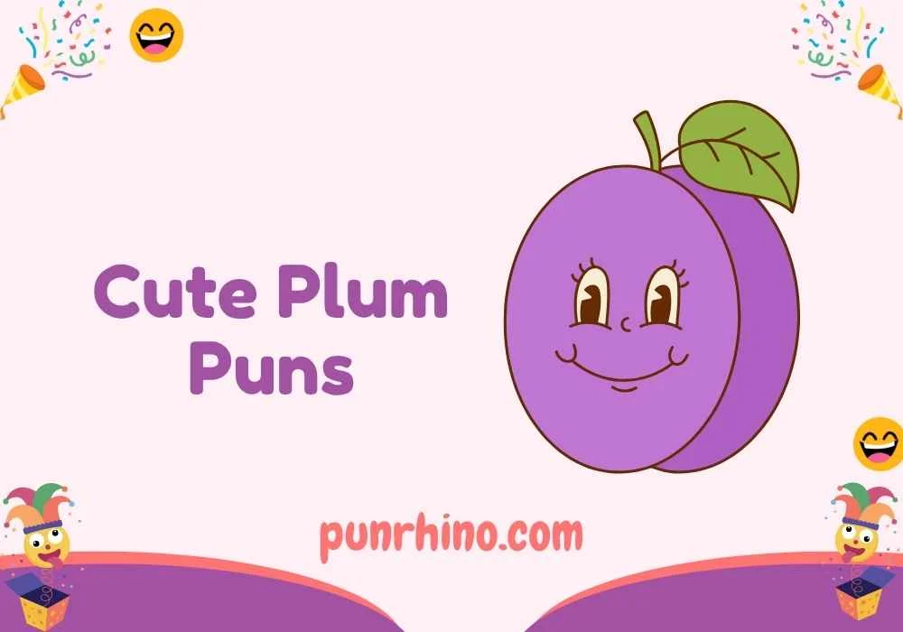 Cute Plum Puns