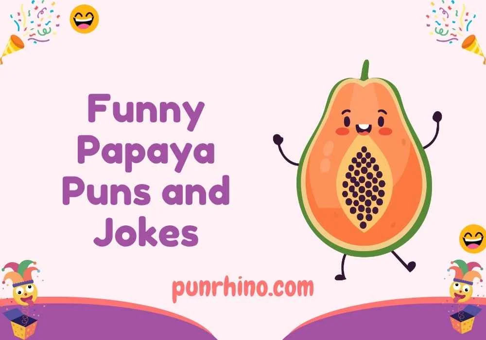 Funny Papaya Puns and Jokes