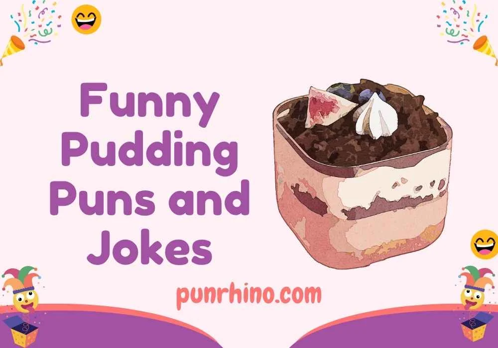 Funny Pudding Puns and Jokes
