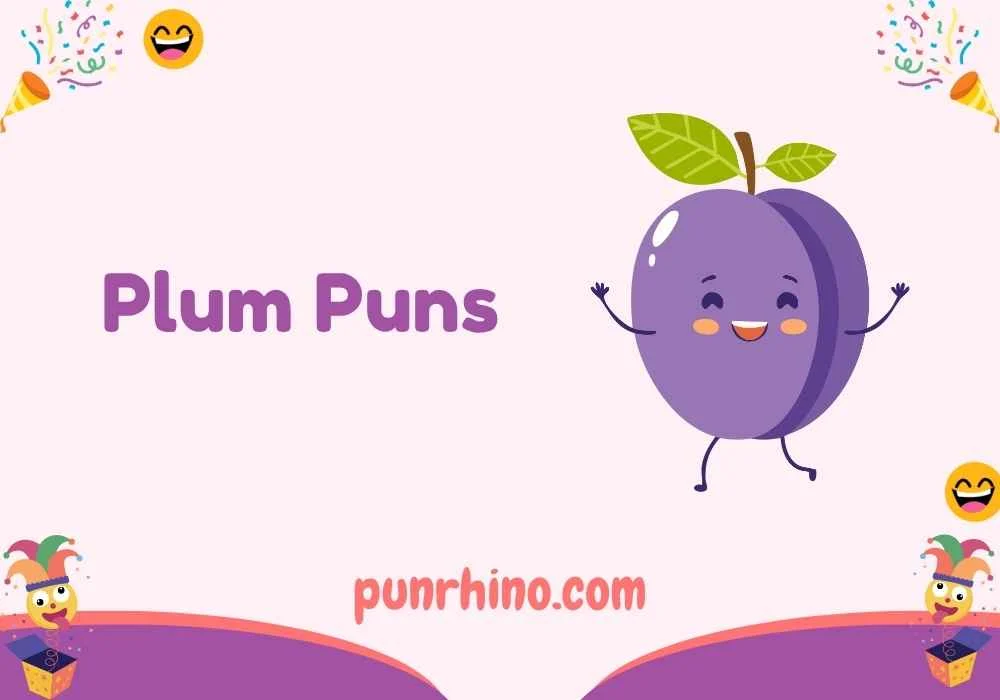 Plum Puns