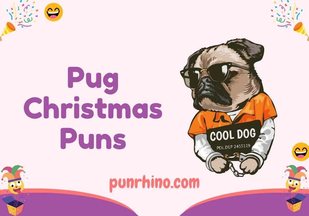 Pug Christmas Puns