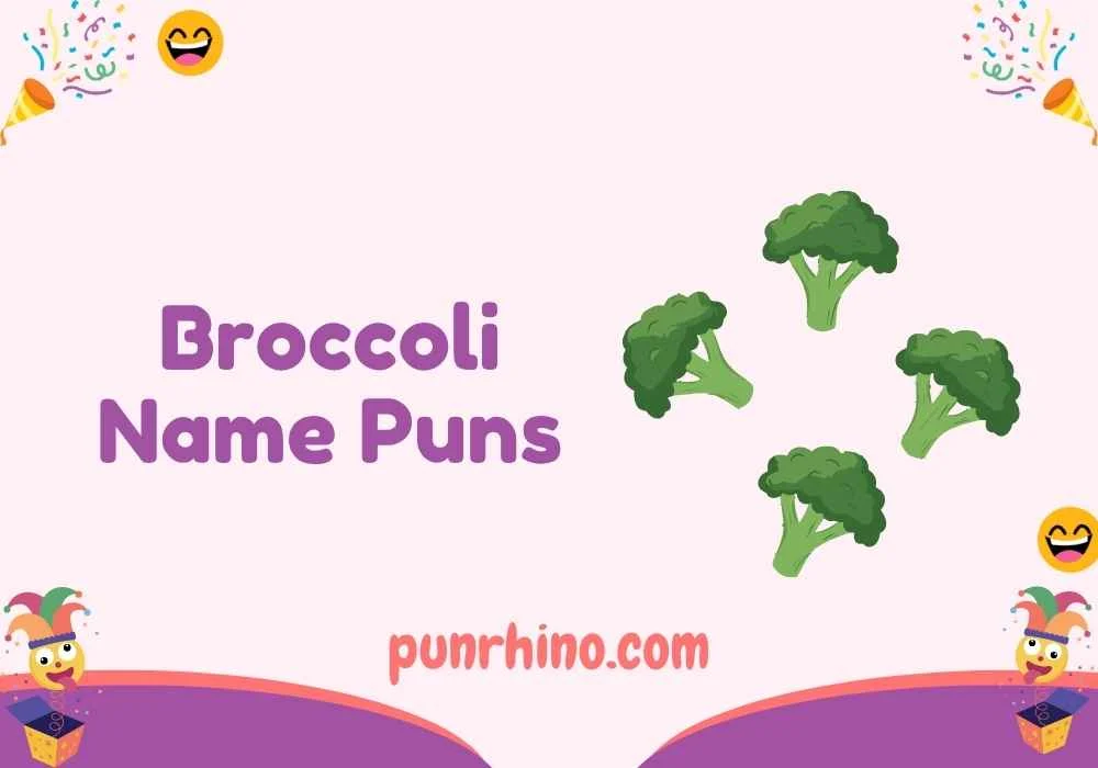 Broccoli Name Puns