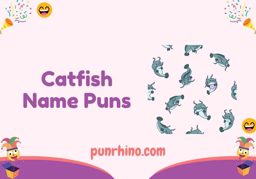 Catfish Name Puns