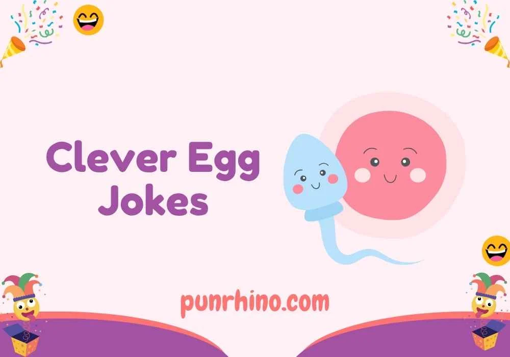 Clever Egg Jokes