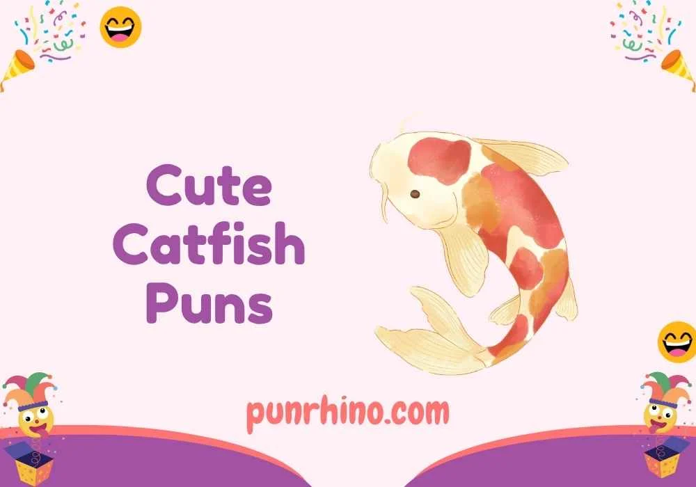 Cute Catfish Puns