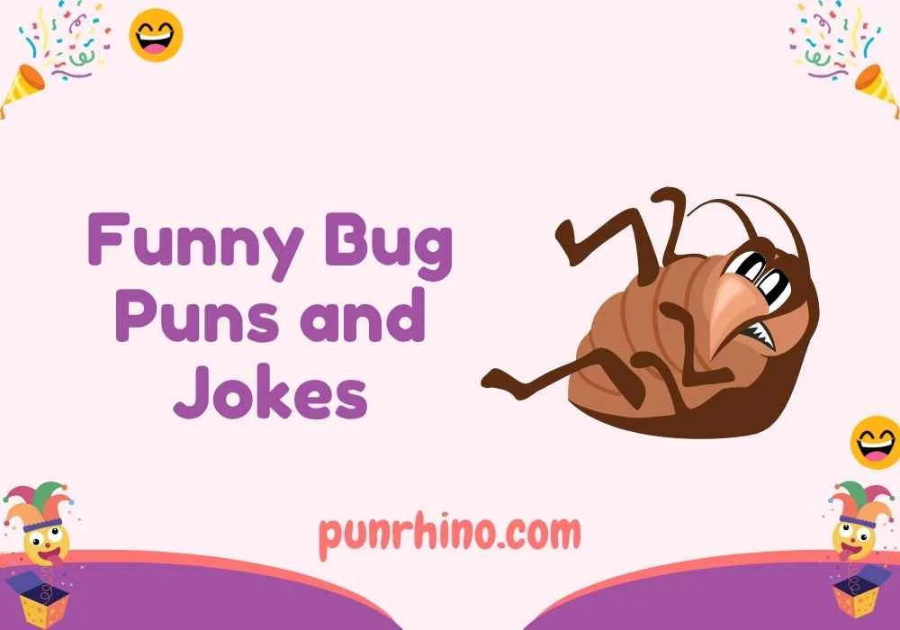 Funny Bug Puns and Jokes