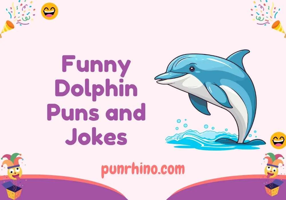 Funny Dolphin Puns and Jokes