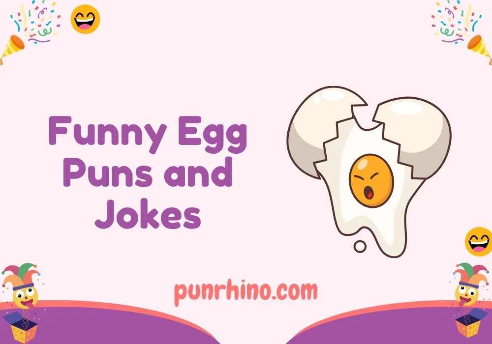 Funny Egg Puns and Jokes