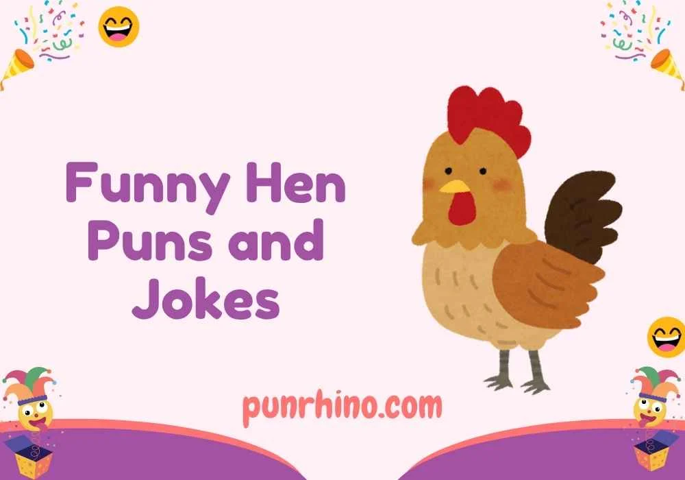 Funny Hen Puns and Jokes