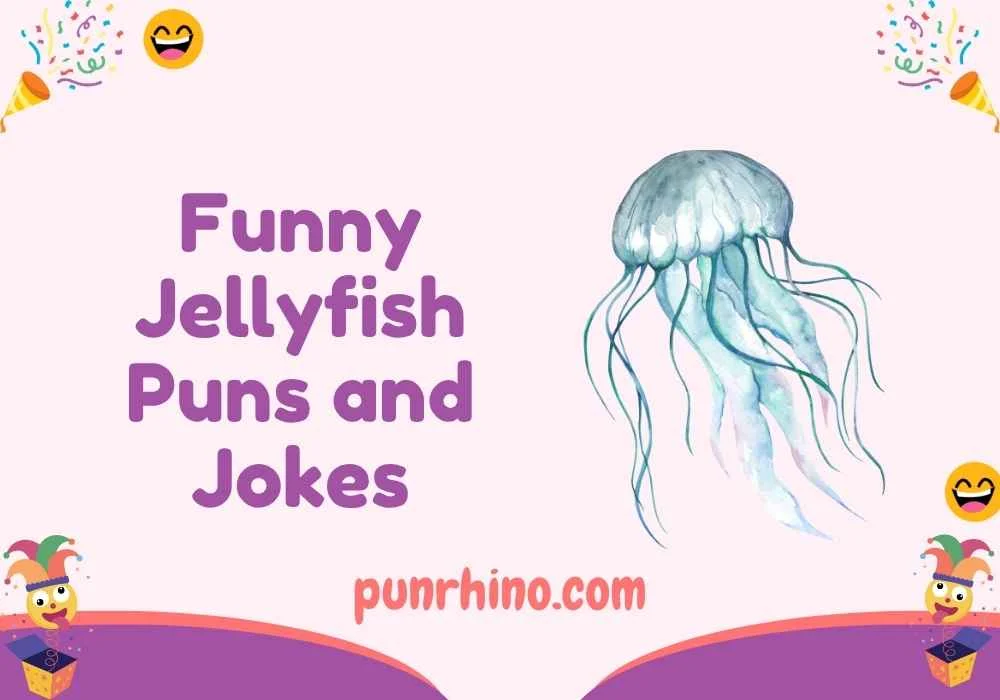 Funny Jellyfish Puns and Jokes