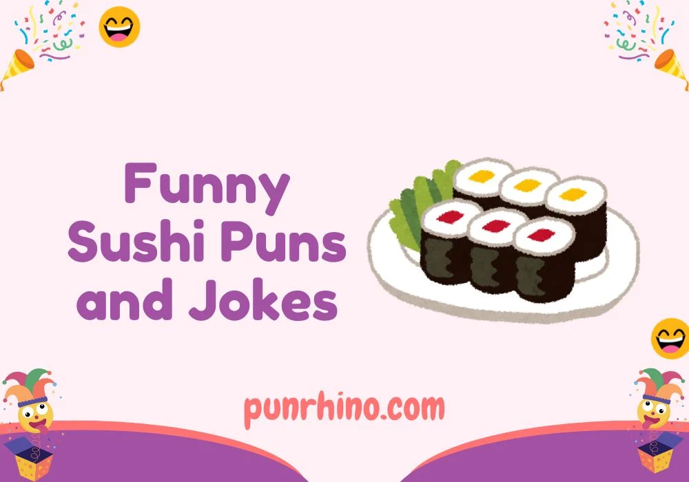 Funny Sushi Puns and Jokes