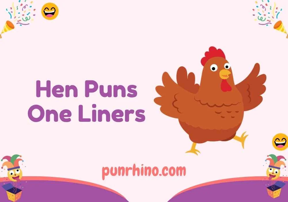 Hen Puns One Liners