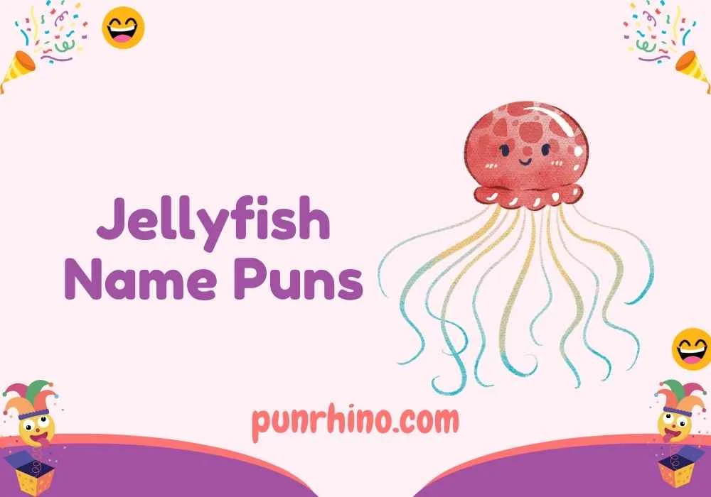 Jellyfish Name Puns