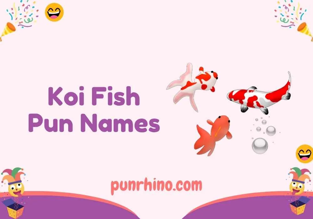 Koi Fish Pun Names