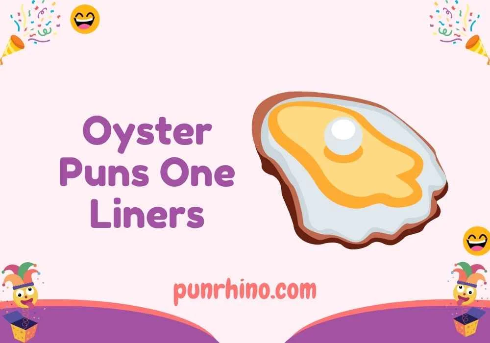 Oyster Puns One Liners