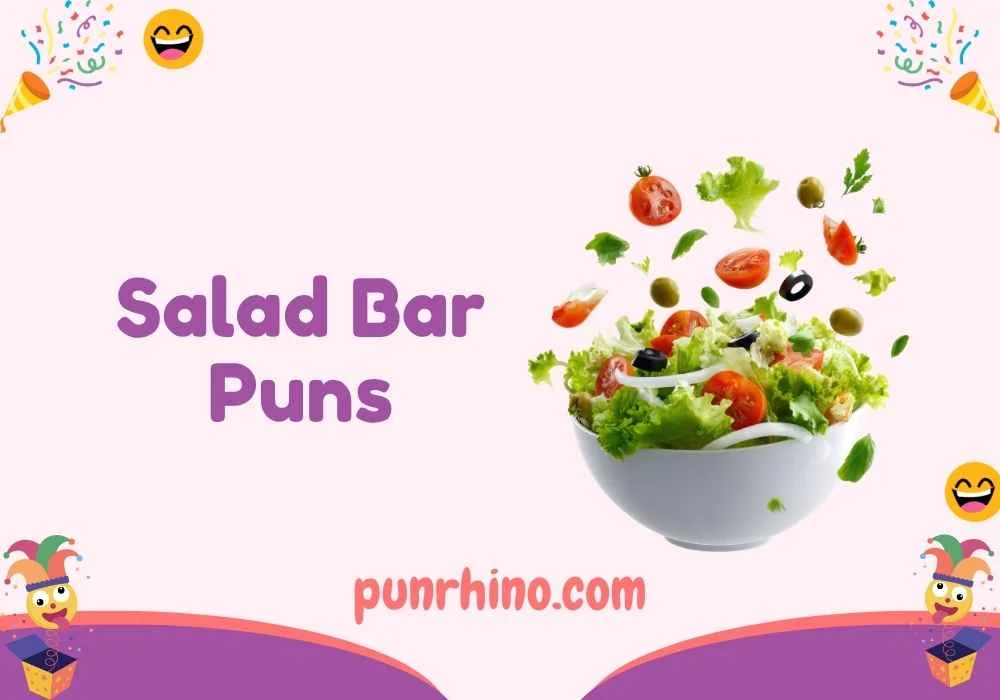 Salad Bar Puns