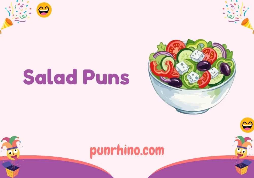Salad Puns