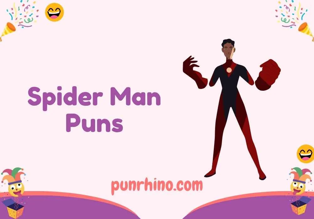 Spider Man Puns