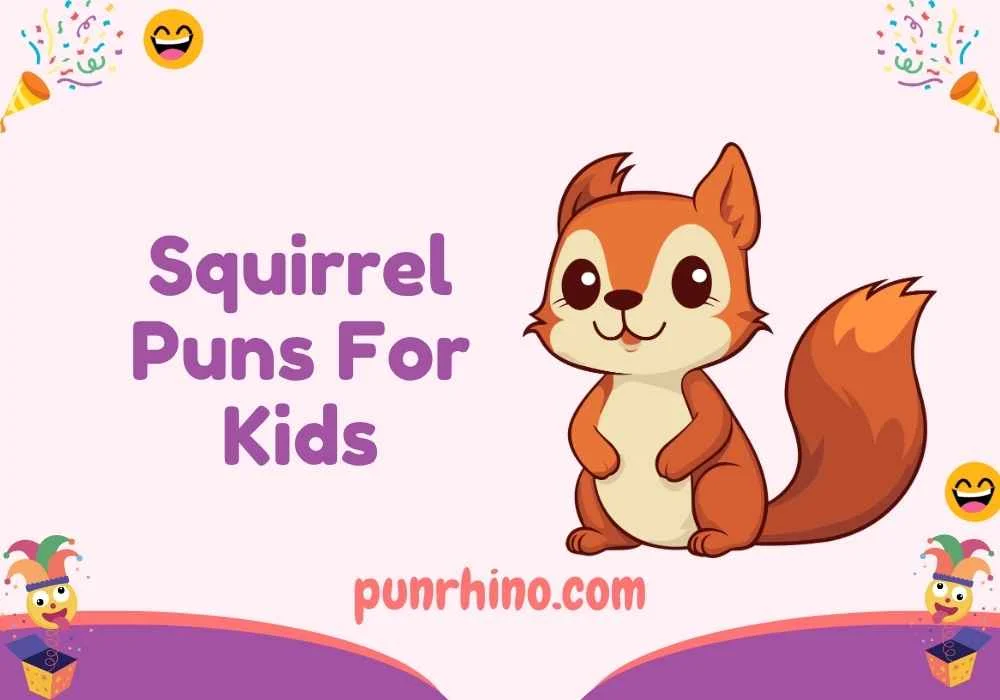Squirrel Puns For Kids