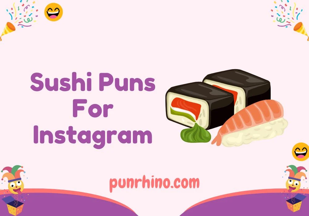 Sushi Puns For Instagram