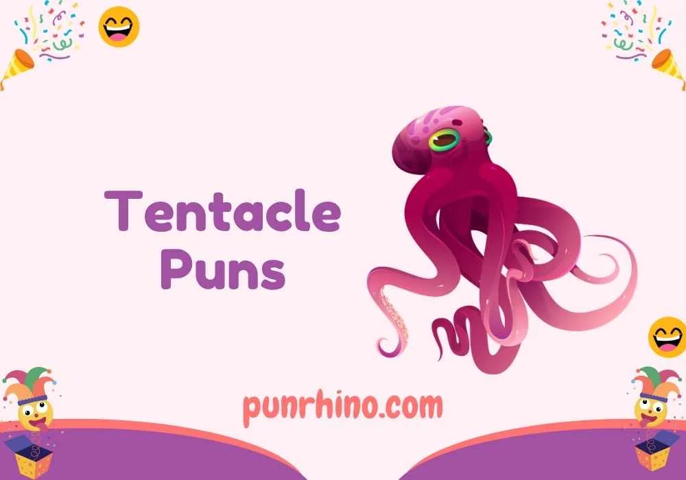 Tentacle Puns