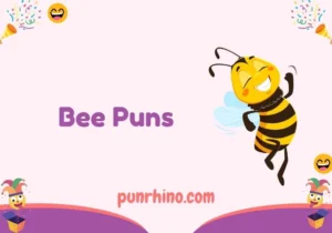 Bee Puns