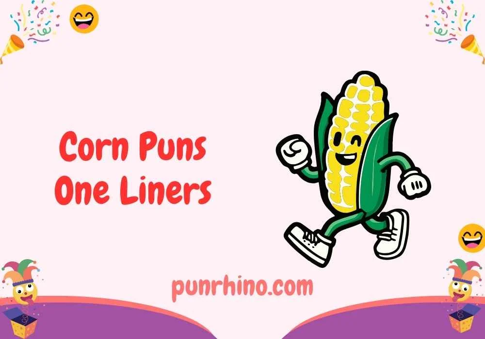 Corn Puns One Liners