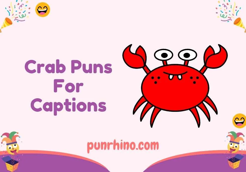 Crab Puns For Captions