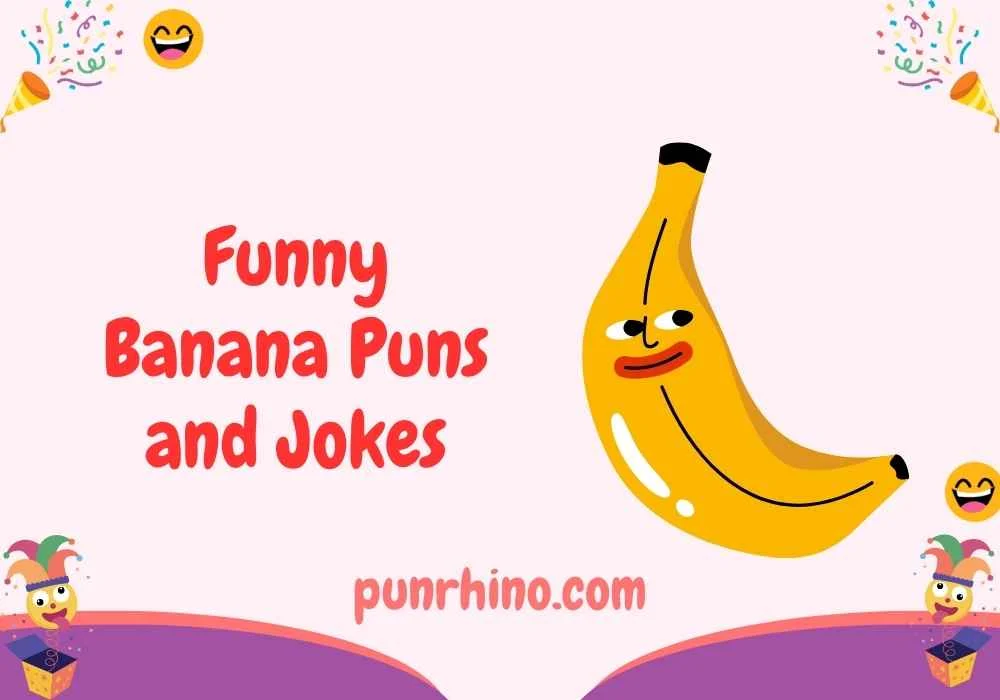 Funny Banana Puns and Jokes