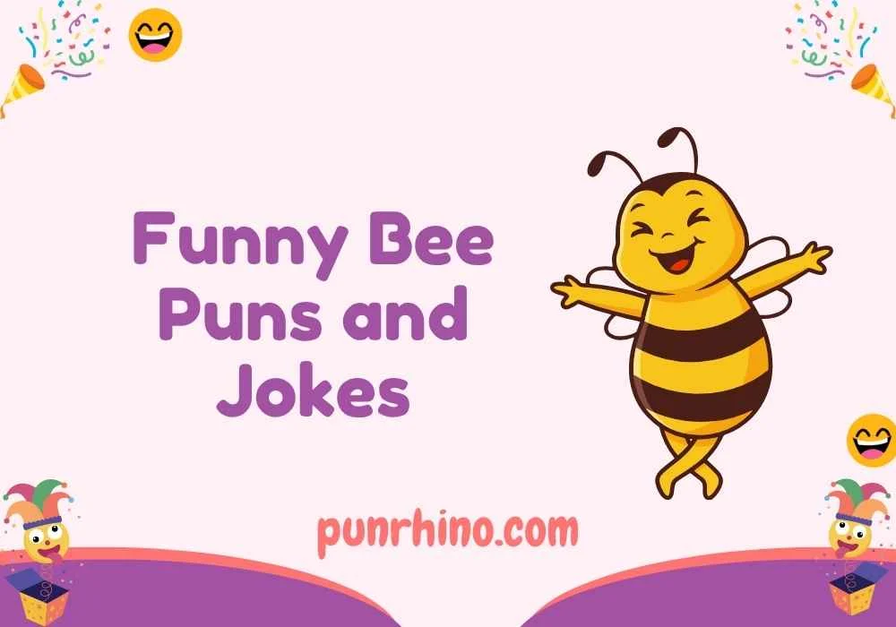 Funny Bee Puns and Jokes