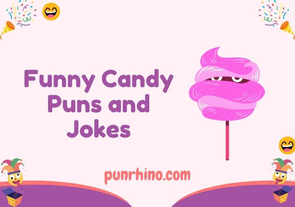 Funny Candy Puns and Jokes