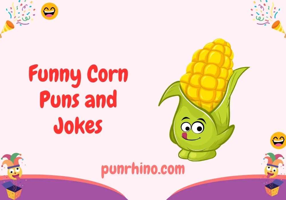 Funny Corn Puns and Jokes