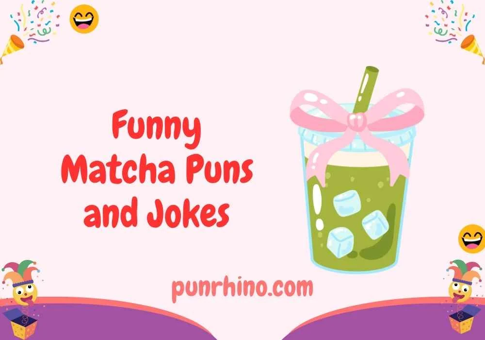 Funny Matcha Puns and Jokes