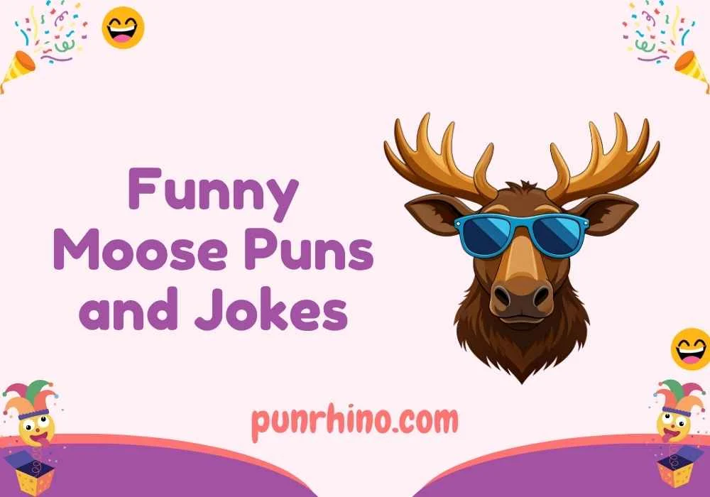 Funny Moose Puns and Jokes