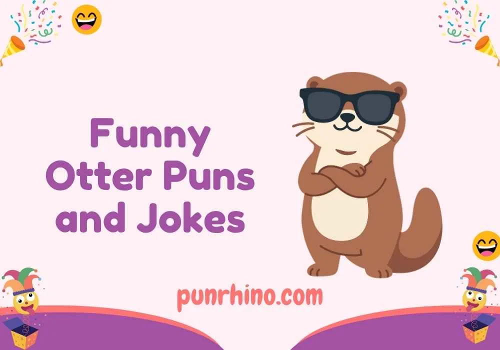 Funny Otter Puns and Jokes
