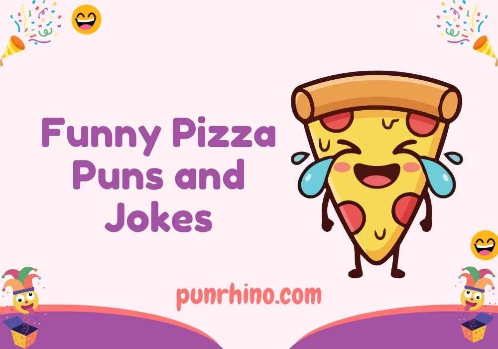 Funny Pizza Puns and Jokes